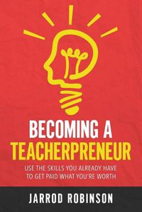 Cover image for Becoming a Teacherpreneur