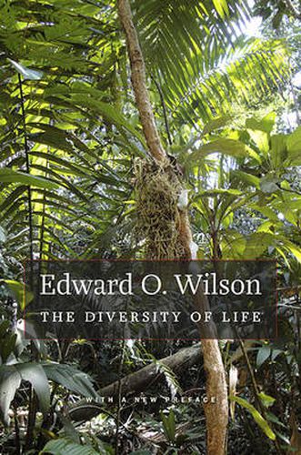 The Diversity of Life: With a New Preface