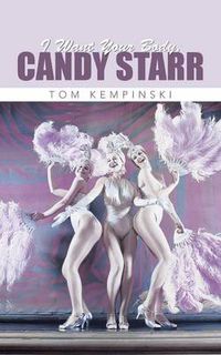 Cover image for I Want Your Body, Candy Starr