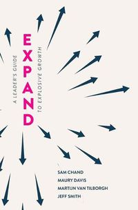 Cover image for Expand: A Leader's Guide to Explosive Growth