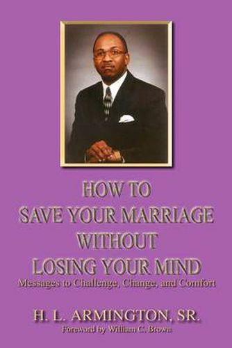 Cover image for How to Save Your Marriage without Losing Your Mind