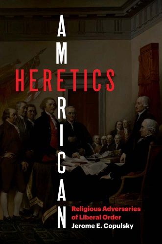 Cover image for American Heretics