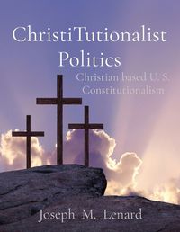 Cover image for ChristiTutionalist Politics