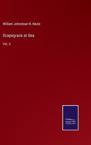 Cover image for Scapegrace at Sea: Vol. II