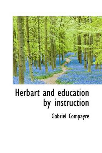 Cover image for Herbart and Education by Instruction