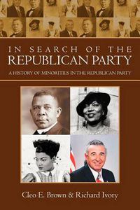 Cover image for In Search of the Republican Party: A History of Minorities in the Republican Party