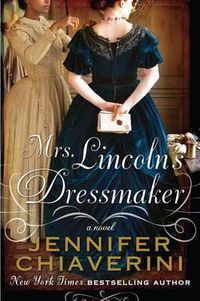 Cover image for Mrs. Lincolns Dressmaker