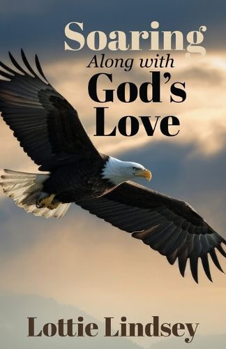 Cover image for Soaring Along With God's Love