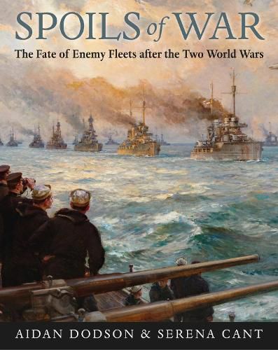 Cover image for Spoils of War: The Fate of Enemy Fleets after the Two World Wars