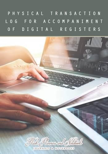Cover image for Physical Transaction Log for Accompaniment of Digital Registers