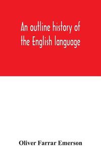 Cover image for An outline history of the English language