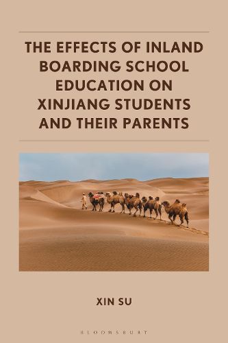 Cover image for The Effects of Inland Boarding School Education on Xinjiang Students and their Parents