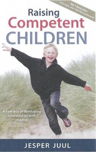 Cover image for Raising Competent Children: A new way of developing relationships with children