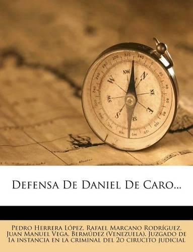 Cover image for Defensa de Daniel de Caro...