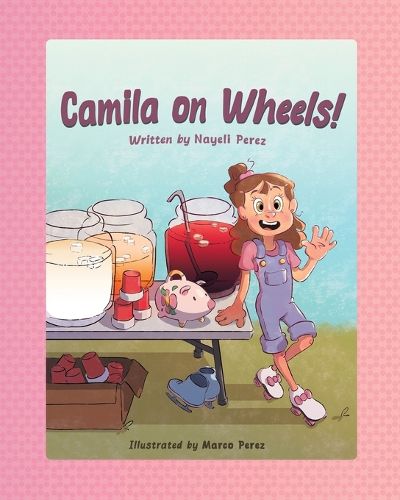 Cover image for Camila on Wheels!
