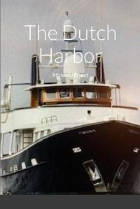 Cover image for The Dutch Harbor