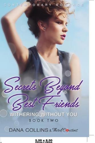 Cover image for Secrets Beyond Best Friends - The Complete Series Contemporary Romance