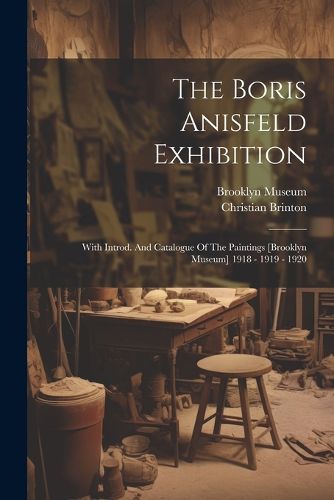 The Boris Anisfeld Exhibition