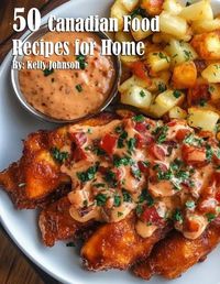 Cover image for 50 Canadian Food Recipes for Home