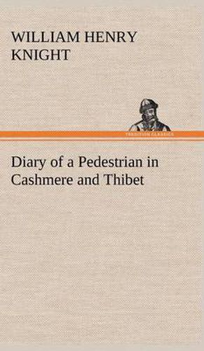 Cover image for Diary of a Pedestrian in Cashmere and Thibet
