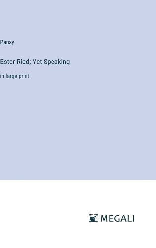 Ester Ried; Yet Speaking