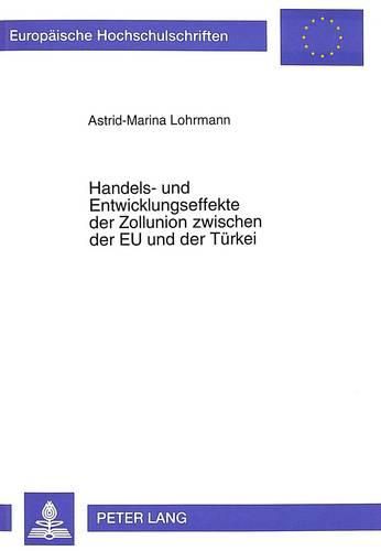 Cover image for Handels- Und Entwicklungseffekte Der Zollunion Zwischen Der Eu Und Der Tuerkei