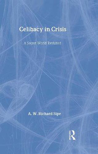Cover image for Celibacy in Crisis: A Secret World Revisited