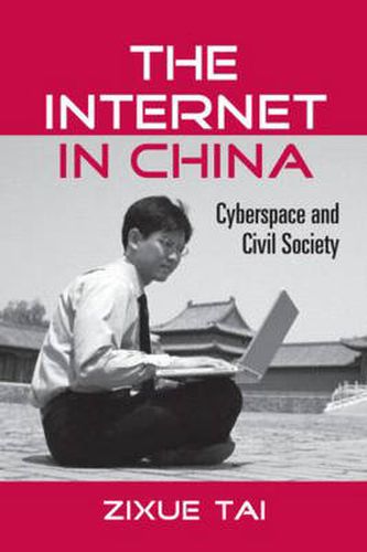 Cover image for The Internet in China: Cyberspace and Civil Society