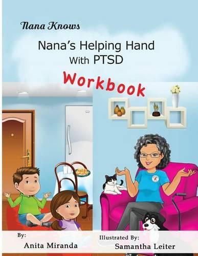 Cover image for Nana's Helping Hand With PTSD Workbook: Family Healing PTSD, Abuse, Stress Series