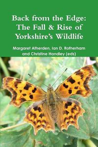 Cover image for Back from the Edge: The Fall & Rise of Yorkshire's Wildlife