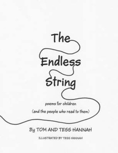 Cover image for The Endless String: Poems for Children (and the people who read to them)