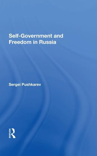 Self-Government and Freedom in Russia