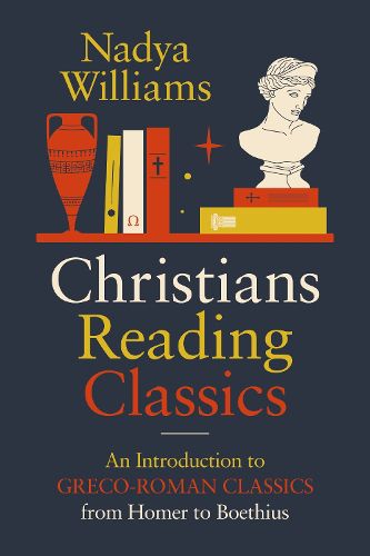 Cover image for Christians Reading Classics