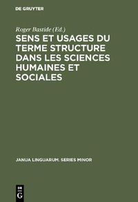 Cover image for Sens et usages du terme structure dans les sciences humaines et sociales