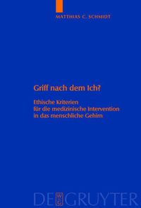 Cover image for Griff nach dem Ich?: Ethische Kriterien fur die medizinische Intervention in das menschliche Gehirn