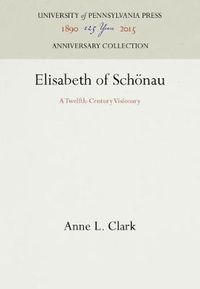 Cover image for Elisabeth of Schoenau: A Twelfth-Century Visionary