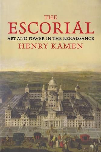 Cover image for The Escorial: Art and Power in the Renaissance