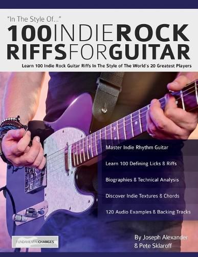 100 Indie Rock Riffs for Guitar