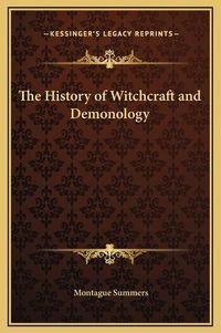 Cover image for The History of Witchcraft and Demonology