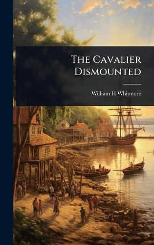 Cover image for The Cavalier Dismounted