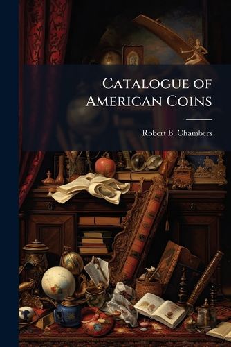 Cover image for Catalogue of American Coins