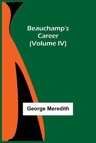 Cover image for Beauchamp's Career (Volume IV)