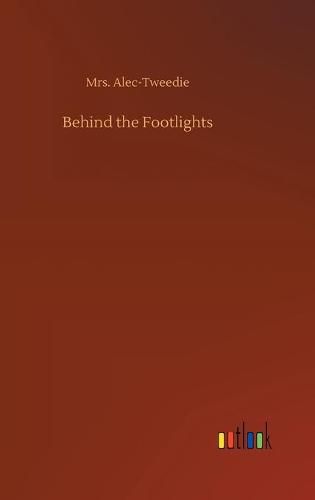 Cover image for Behind the Footlights