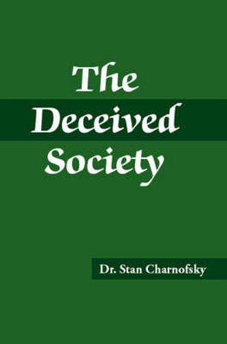 Cover image for The Deceived Society