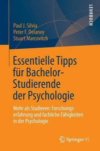 Cover image for Essentielle Tipps Fur Bachelor-Studierende Der Psychologie: Mehr ALS Studieren: Forschungserfahrung Und Fachliche Fahigkeiten in Der Psychologie