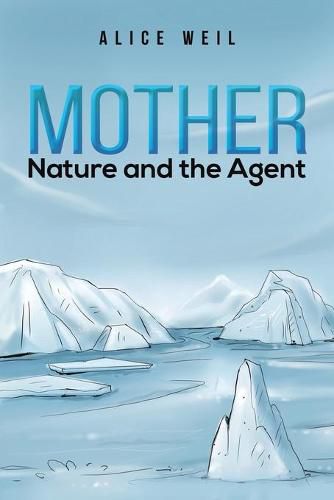 Cover image for Mother Nature and the Agent