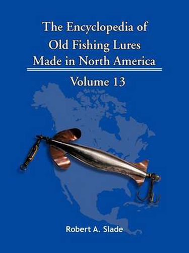 Cover image for The Encyclopedia of Old Fishing Lures: Made in North America