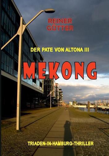 Cover image for Mekong: Der Pate von Altona III