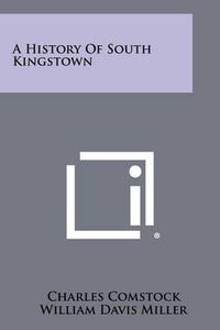 Cover image for A History of South Kingstown