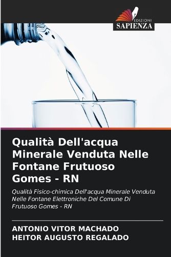 Cover image for Qualita Dell'acqua Minerale Venduta Nelle Fontane Frutuoso Gomes - RN